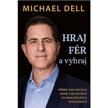 

Hraj fér a vyhraj: Příběh zakladatele jedné z největších technologických společností
