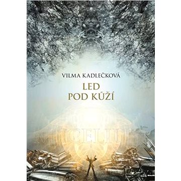 

Led pod kůží