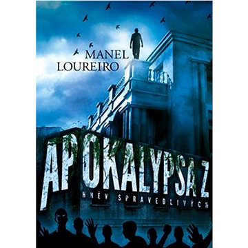 

Apokalypsa Z: Hněv spravedlivých