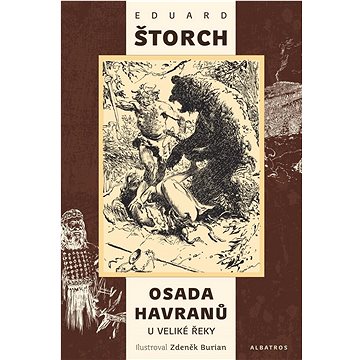 

Osada Havranů: U Veliké řeky
