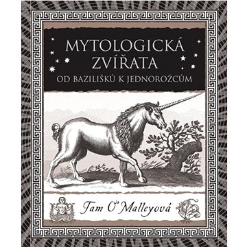 

Mytologická zvířata: Od bazilišků k jednorožcům