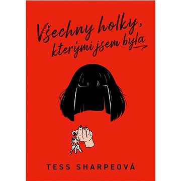

Všechny holky, kterými jsem byla