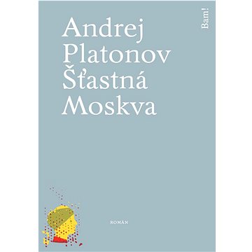 

Šťastná Moskva