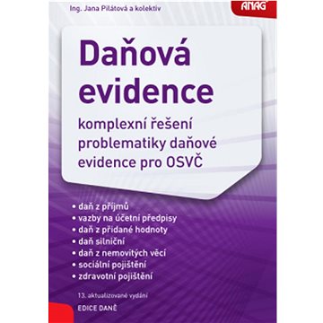 

Daňová evidence 2022: komplexní řešení problematiky daňové evidence pro OSVČ