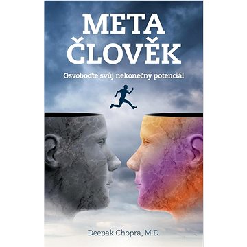 

Metačlověk: Osvoboďte svůj nekonečný potenciál