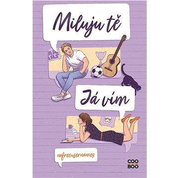 

Miluju tě. Já vím