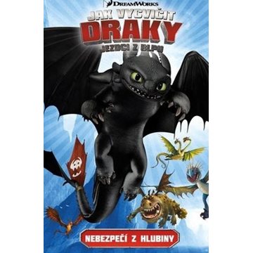 

Jak vycvičit draky - Jezdci z Blpu 2: Nebezpečí z hlubiny:
