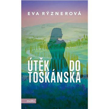 

Útěk do Toskánska
