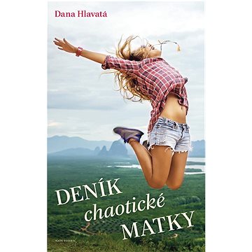 

Deník chaotické matky