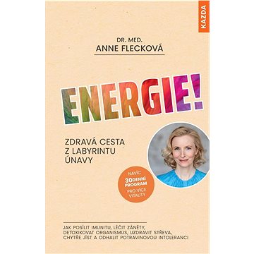 

Energie!: Zdravá cesta z labyrintu únavy