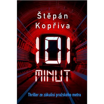 

101 minut: Thriller ze zákulisí pražského metra
