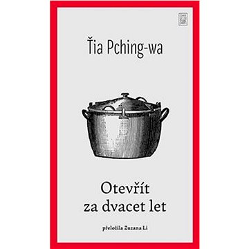 

Otevřít za dvacet let