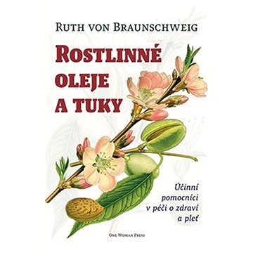 

Rostlinné oleje a tuky: Účinní pomocníci v péči o zdraví a pleť