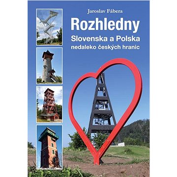 

Rozhledny Slovenska a Polska: Nedaleko českých hranic