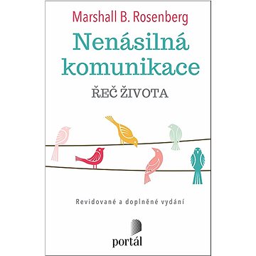 

Nenásilná komunikace: Řeč života