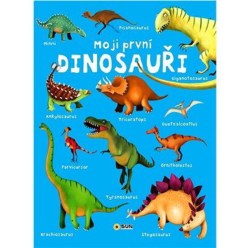 

Moji první DINOSAUŘI