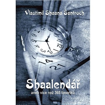 

Shaalendář: aneb více než 365 limeriků