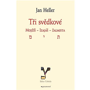 

Tři svědkové Mojžíš, Izaiáš, žalmista