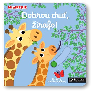 

MiniPEDIE - Dobrou chuť, žirafo!