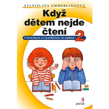 

Když dětem nejde čtení 2: Čtení slov s uzavřenou slabikou