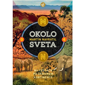 

Okolo sveta 4: Na cestách po africkom kontinente 2