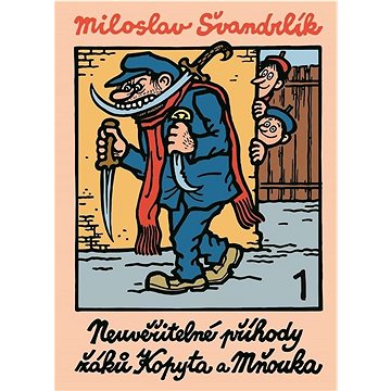 

Neuvěřitelné příhody žáků Kopyta a Mňouka