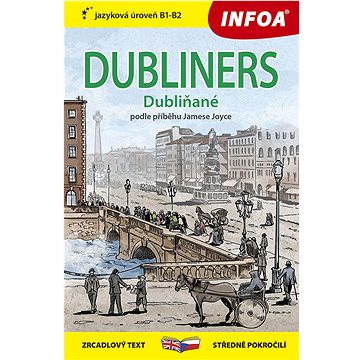 

Dubliners/Dubliňané: zrcadlový text středně pokročilí