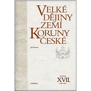 

Velké dějiny zemí Koruny české XVII.: 1948-1956