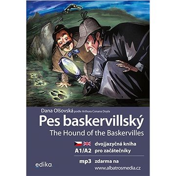 

Pes baskervillský The Hound of the Baskervilles: dvojjazyčná kniha pro začátečníky