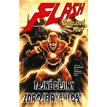 

Flash Zdrojová pouť: Tajné dějiny, zdroje rychlosti