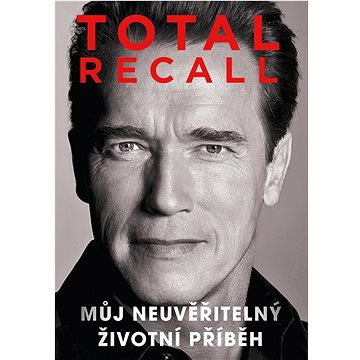 

Total recall: Můj neuvěřitelný životní příběh