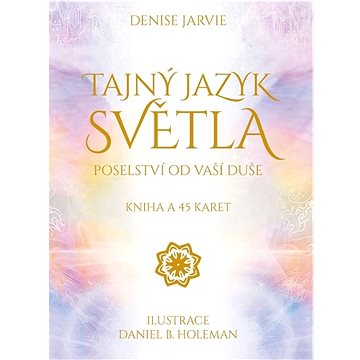 

Tajný jazyk světla: Kniha a 45 karet