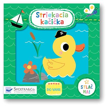 

Striekacia kačička