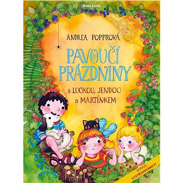 

Pavoučí prázdniny: s Luckou, Jendou a Martínkem