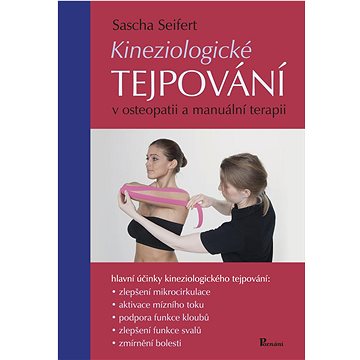 

Kineziologické tejpování: v osteopatii a manuální terapii
