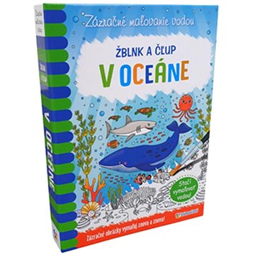 

Žblnk a čľup - V oceáne: Zázračné maľovanie vodou