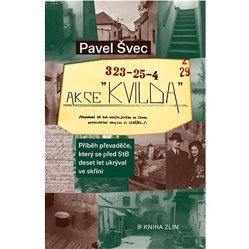 

Akce Kvilda: Příběh převaděče, který se před StB skrýval deset let ve skříni