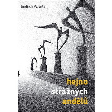 

Hejno strážných andělů