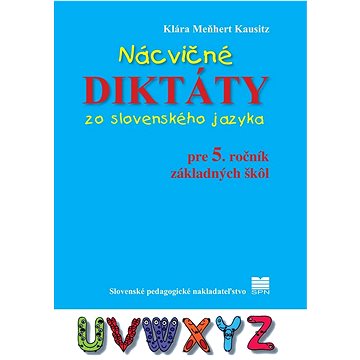 

Nácvičné diktáty zo SJ pre 5. ročník ZŠ