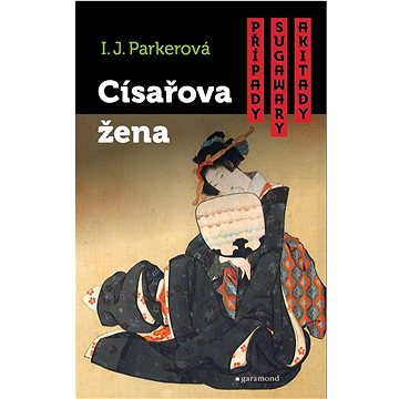 

Případy Sugawary Akitady Císařova žena