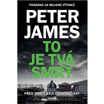 

To je tvá smrt