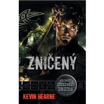 

Zničený: Kroniky železného druida