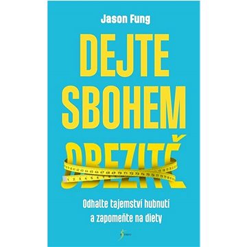 

Dejte sbohem obezitě