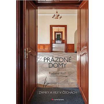 

Prázdné domy zámky a vily: v Čechách