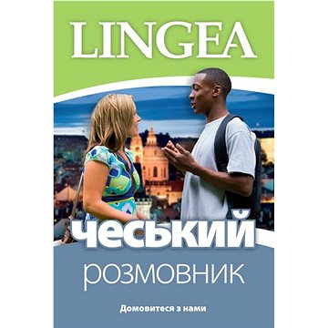 Českij rozmovnik: Konverzace češtiny pro Ukrajince