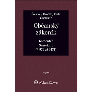 

Občanský zákoník Svazek III Komentář