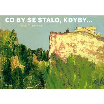 

Co by se stalo, kdyby...