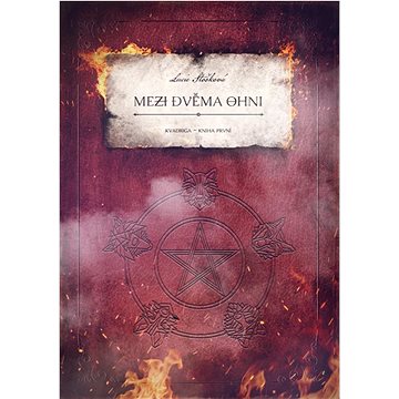 

Mezi dvěma ohni: Kvadriga Kniha první