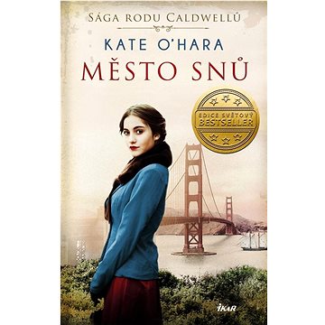 

Město snů: Sága rodu Caldwellů