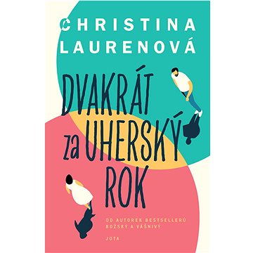 

Dvakrát za uherský rok